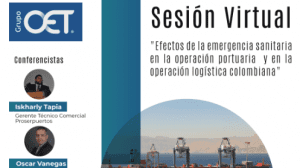 "Efectos de la emergencia sanitaria en la operación portuaria y en la operación logística Colombiana"